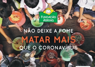 NAO DEIXE A FOME MATAR MAIS QUE O CORONAVIRUS