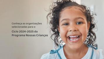 Fundação Abrinq prepara novo ciclo do ‘Programa Nossas Crianças’; confira as 10 organizações do Nordeste selecionadas