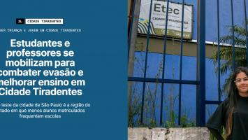 Estudantes e professores se mobilizam para combater evasão e melhorar ensino em Cidade Tiradentes