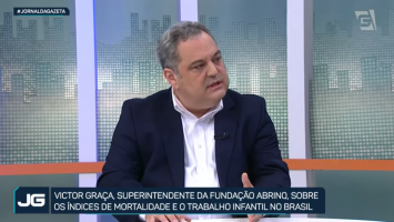 Victor Graça, superintendente da Fund. Abrinq, sobre mortalidade e trabalho infantil no Brasil