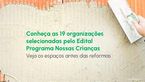 Mais de 4.500 crianças e adolescentes serão beneficiados com reformas em organizações da sociedade civil 