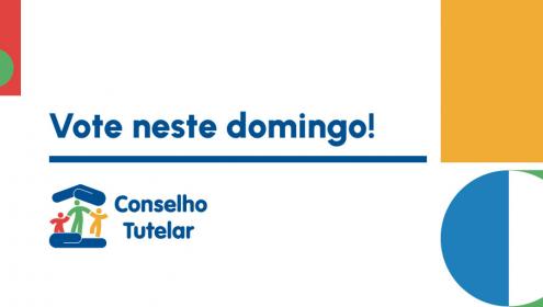 Participe das eleições para os Conselhos Tutelares neste dia 1º