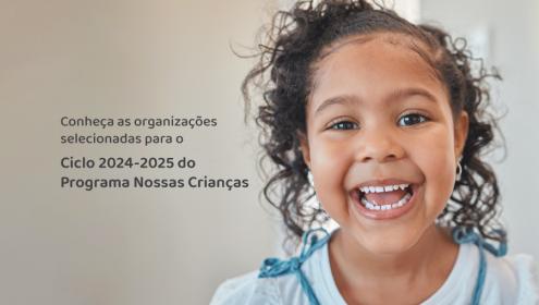 Fundação Abrinq seleciona 38 organizações para novo ciclo do Programa Nossas Crianças