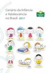 Cenário da Infância e Adolescência no Brasil 2017